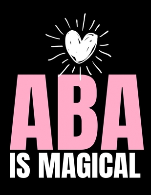 ABA Is Magical: Daily Planner 2020 - Gift For A... 1678832634 Book Cover