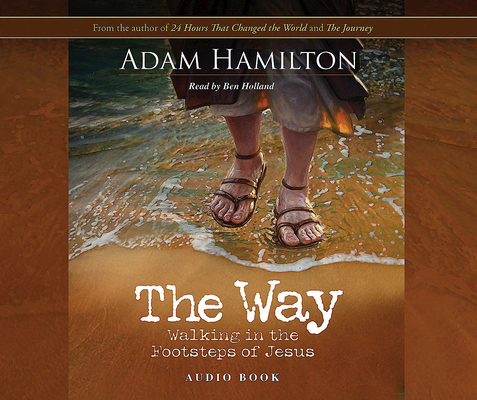 The Way: Audio Book CD: Walking in the Footstep... 1426767331 Book Cover