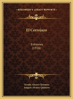 El Cerrojazo: Entremes (1916) 1169621309 Book Cover