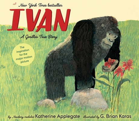 Ivan: A Gorilla's True Story 0358417465 Book Cover