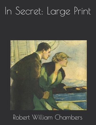 In Secret: Large Print 1677525584 Book Cover