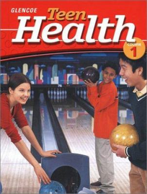 Teen Health Course 1, Student Edition 0078239354 Book Cover