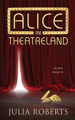 Alice in Theatreland 1911557017 Book Cover