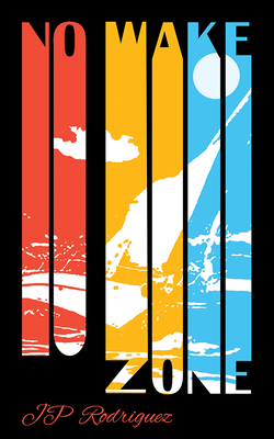 No Wake Zone 1989689744 Book Cover