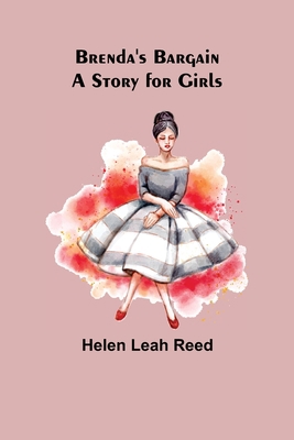 Brenda's Bargain: A Story for Girls 9355893264 Book Cover