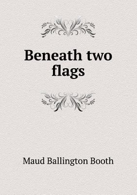 Beneath two flags 551851199X Book Cover