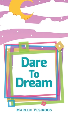 Dare to Dream 9916870829 Book Cover