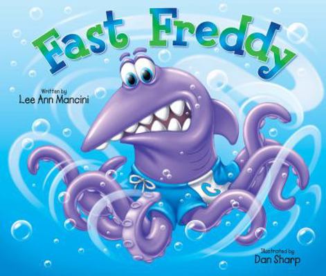 Fast Freddy 0578140764 Book Cover