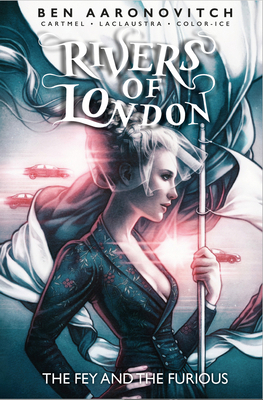 Rivers of London Vol. 8: The Fey and the Furiou... 1785865862 Book Cover