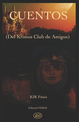 Cuentos: Del Kronos Club de Amigos [Spanish] B08GRSNSHL Book Cover