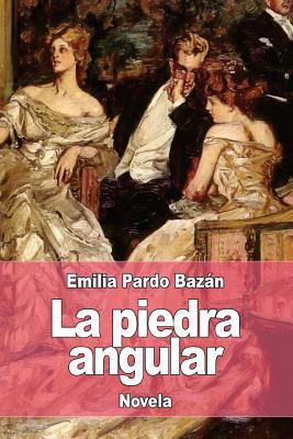 La piedra angular [Spanish] 1976215242 Book Cover