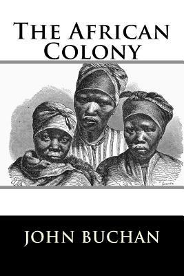 The African Colony 1508947708 Book Cover