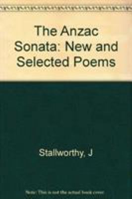 The Anzac Sonata: New and Selected Poems 0393024490 Book Cover