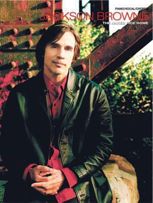 Jackson Browne -- The Naked Ride Home: Piano/Vo... 0757917747 Book Cover