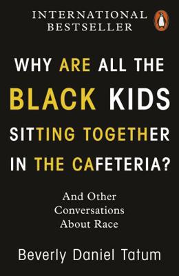 Why Are All the Black Kids Sitting Together in ... 0141997443 Book Cover