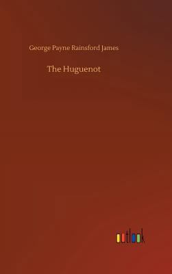The Huguenot 3734010039 Book Cover