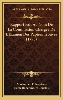 Rapport Fait Au Nom De La Commission Chargee De... [French] 1166252914 Book Cover