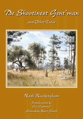 De Shootinest Gent'Man: And Other Tales 1885106521 Book Cover