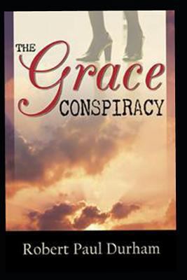 The Grace Conspiracy 1731233108 Book Cover