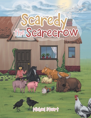 Scaredy the Scarecrow 1728390680 Book Cover