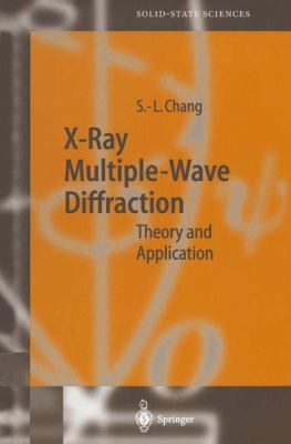 X-Ray Multiple-Wave Diffraction: Theory and App... 3642059473 Book Cover