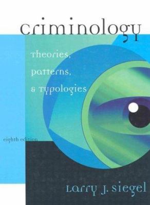 Criminology: Theories, Patterns, and Typologies... 0534615864 Book Cover