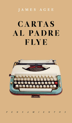 Cartas Al Padre Flye [Spanish] 6079409607 Book Cover