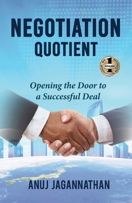 Negotiation Quotient: Opening the Door to a Suc... 194725667X Book Cover
