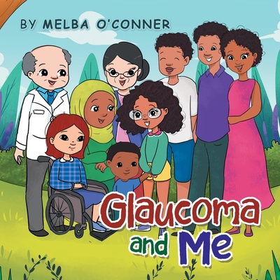 Glaucoma and Me 1664113894 Book Cover