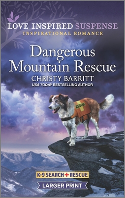 Dangerous Mountain Rescue [Large Print] 1335722939 Book Cover