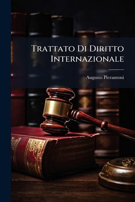 Trattato Di Diritto Internazionale [Italian] 1289761744 Book Cover