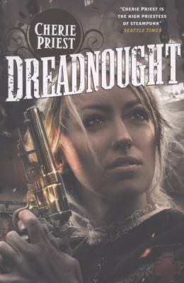 Dreadnought (The Clockwork Century) 1447225554 Book Cover
