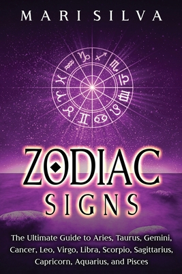 Zodiac Signs: The Ultimate Guide to Aries, Taur...            Book Cover