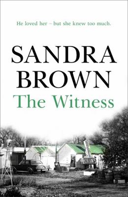 The Witness. Sandra Brown B005V224YW Book Cover