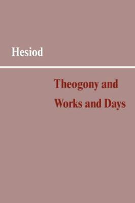 Theogony and Works and Days 1599868563 Book Cover