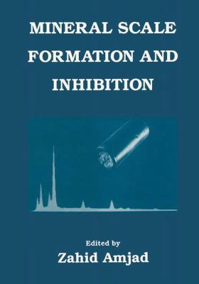 Mineral Scale Formation and Inhibition 1489914021 Book Cover