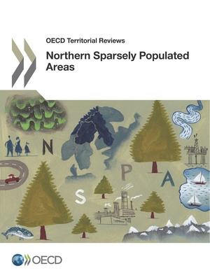 OECD Territorial Reviews: Northern Sparsely Pop... 9264268197 Book Cover