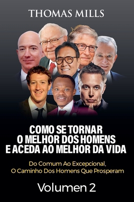 Como Se Tornar O Melhor Dos Homens E Aceda Ao M... [Portuguese]            Book Cover