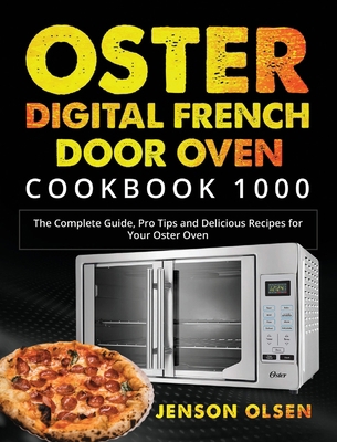 Oster Digital French Door Oven Cookbook 1000: T... 1637839103 Book Cover