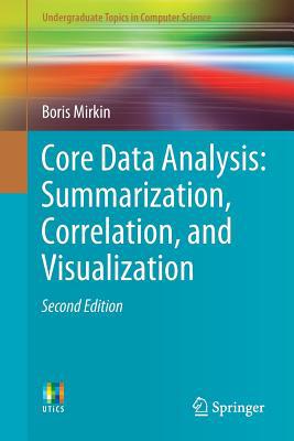 Core Data Analysis: Summarization, Correlation,... 3030002705 Book Cover