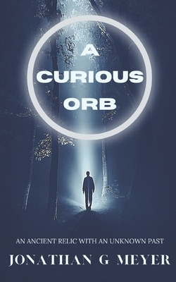 A Curious Orb B095K89F4X Book Cover