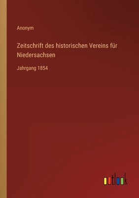 Zeitschrift des historischen Vereins für Nieder... [German] 3368017608 Book Cover