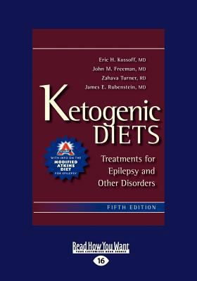 Ketogenic Diets: Treatments for Epilepsy and Ot... [Large Print] 1459635094 Book Cover