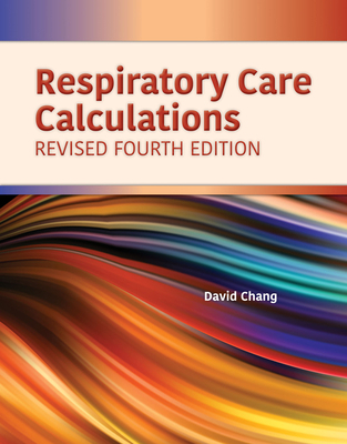 Respiratory Care Calculations Revised: . 1284196135 Book Cover