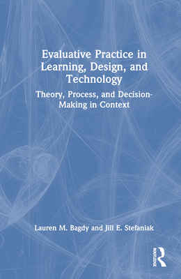 Evaluative Practice in Learning, Design, and Te... 1032701293 Book Cover
