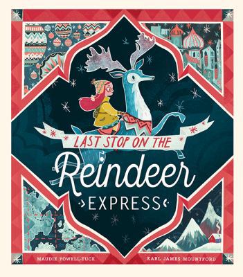 Last Stop On The Reindeer Express 1848696949 Book Cover