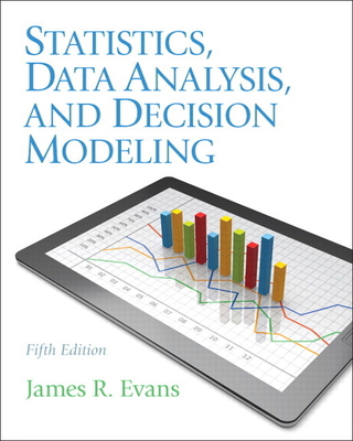 Statistics, Data Analysis, and Decision Modeling 0132744287 Book Cover