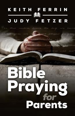 Bible Praying for Parents 0974002356 Book Cover