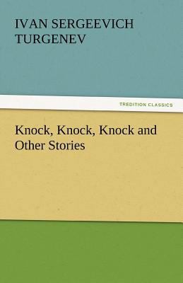 Knock, Knock, Knock and Other Stories 3842450745 Book Cover