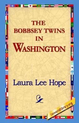 The Bobbsey Twins in Washington 1595406743 Book Cover